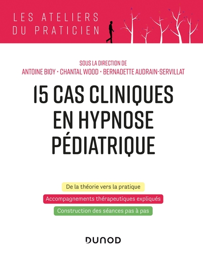 15 cas cliniques en hypnose pédiatrique