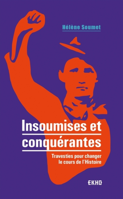 Insoumises et conquérantes