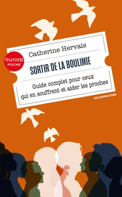 Sortir de la boulimie : Guide complet pour ceux qui en souffrent et aider les proches