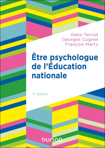 Etre psychologue de l'Education nationale - 3e éd.: Missions et pratique