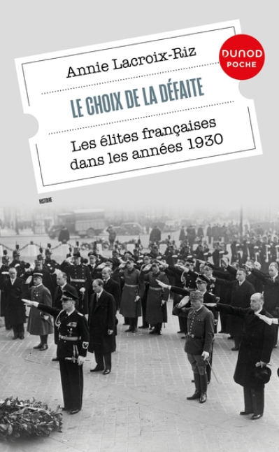 Le choix de la défaite: Les élites françaises dans les années 1930