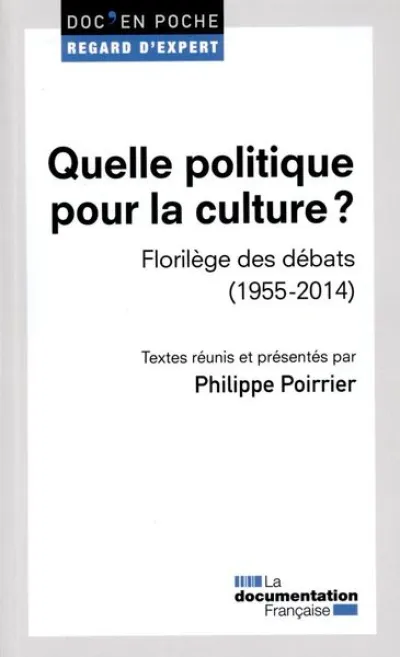 Quelle politique pour la culture ?