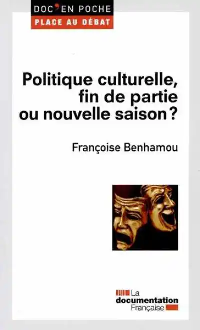 Politique culturelle, fin de partie ou nouvelle saison ?