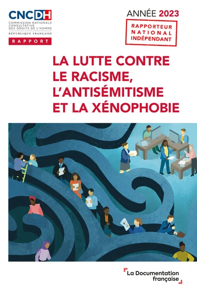 La lutte contre le racisme, l'antisémitisme et la xénophobie