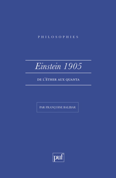 Einstein 1905 : De l'éther aux quanta