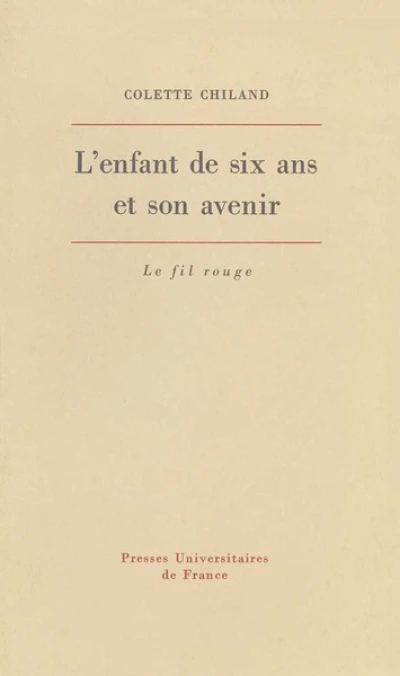 L'enfant de six ans et son avenir