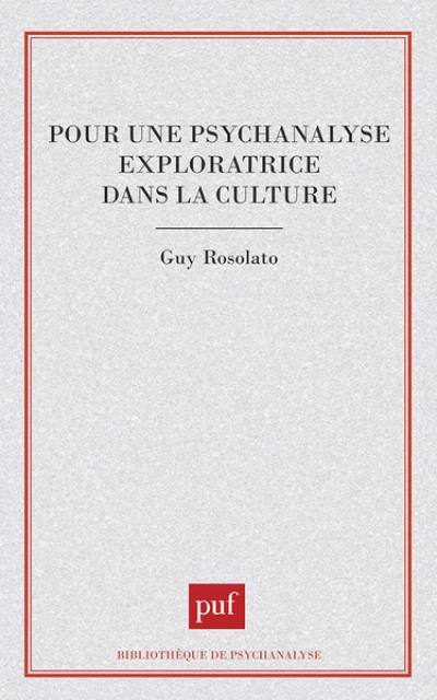 Pour une psychanalyse exploratrice dans la culture