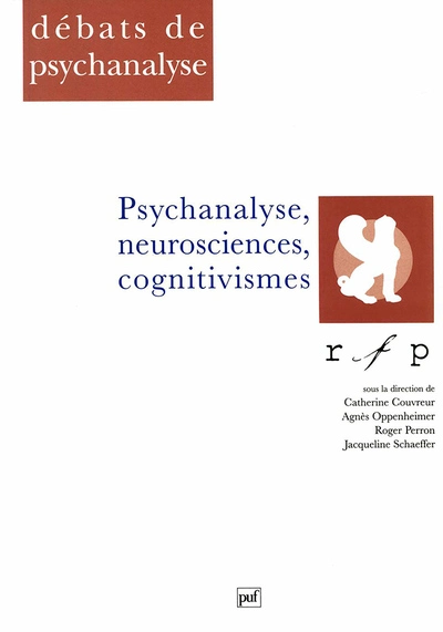 Psychanalyse, neuro-sciences, cognitivismes