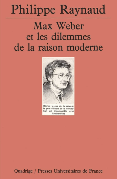 Max Weber et les dilemmes de la raison moderne