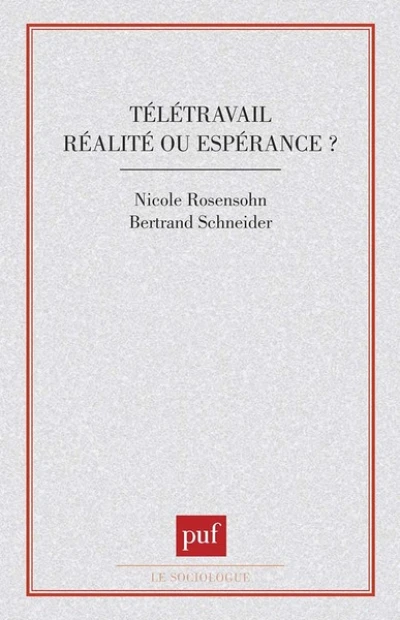 Télétravail : réalité ou espérance ?