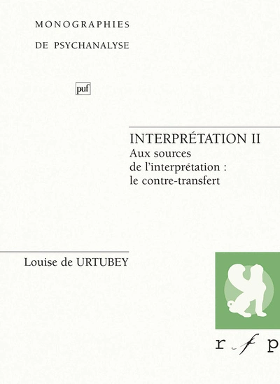 Interprétation II : Aux sources de l'interprétation : le contre transfert