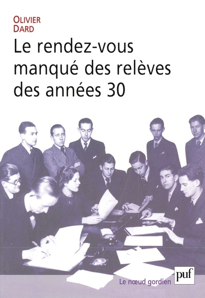 Le rendez-vous manqué des relèves des années 30