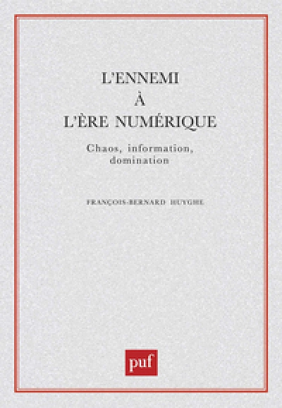 L'ennemi à l'ère numérique