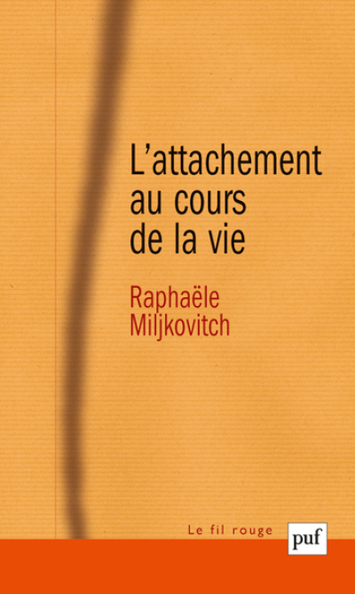 L' Attachement au cours de la vie