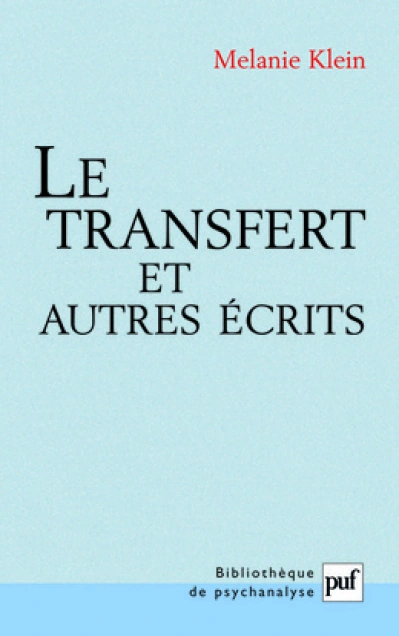 Le transfert et autres écrits