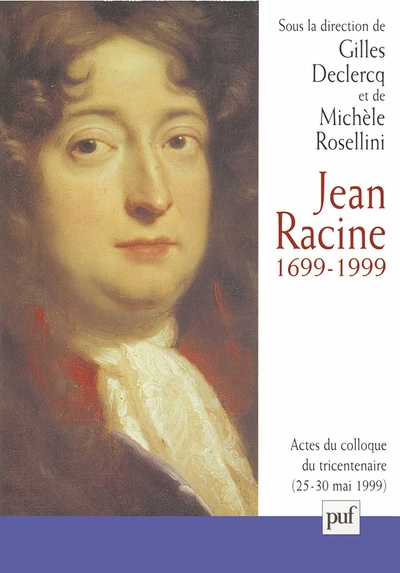 Jean Racine, 1699-1999