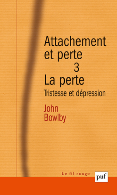 Attachement et perte, tome 3 : La Perte