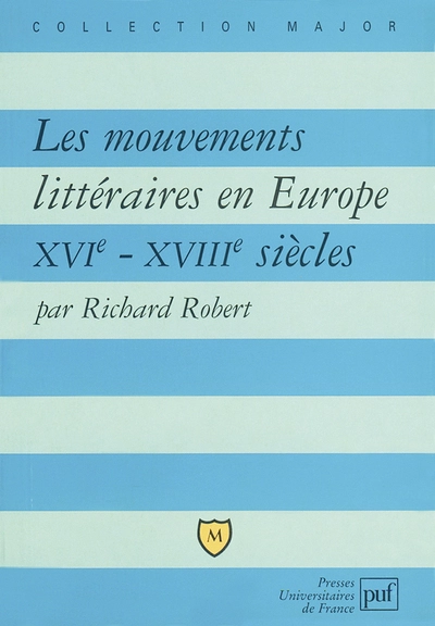 Les mouvements littéraires en Europe, XVIe-XVIIIe siècle