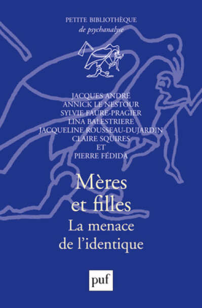 Mères et filles : La menace de l'identique