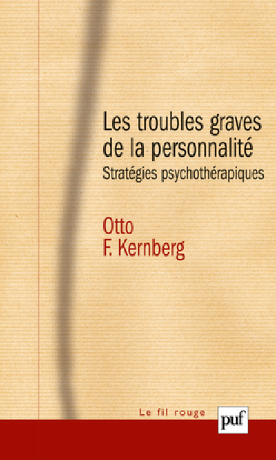 Les troubles graves de la personnalité : Stratégies psychothérapiques