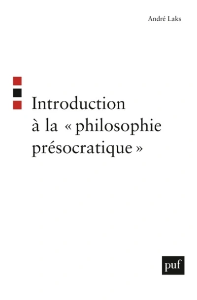 Introduction à la « philosophie présocratique »