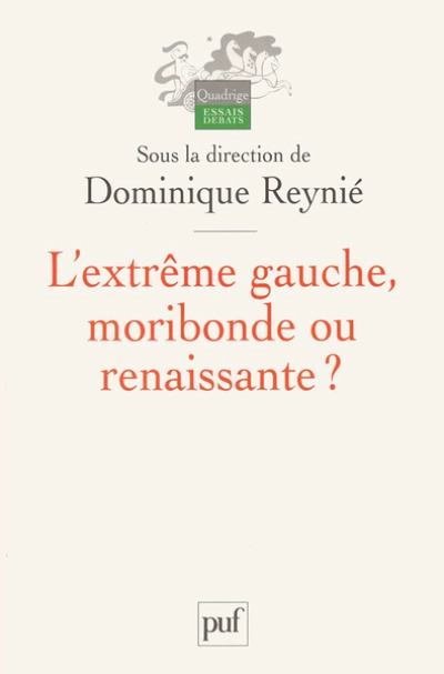 L'extrême gauche, moribonde ou renaissante ?