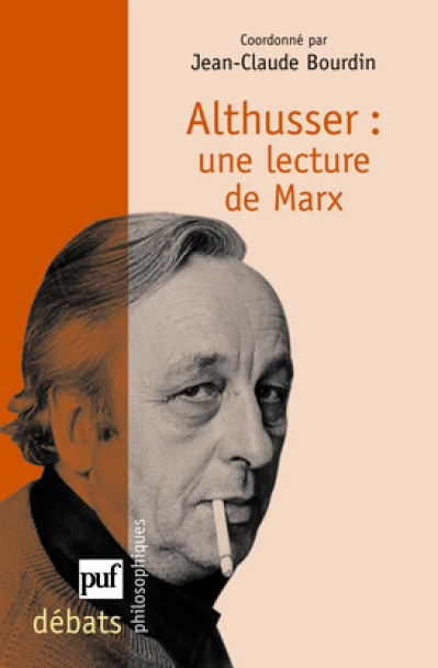 Althusser, une lecture de Marx