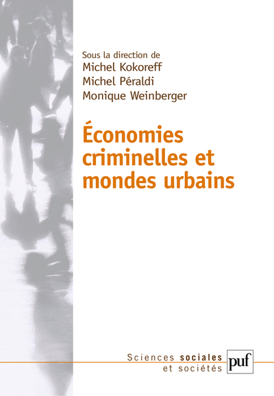 Économies criminelles et mondes urbains