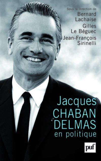 Jacques Chaban-Delmas en politique