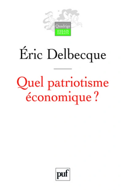 Quel patriotisme économique ?