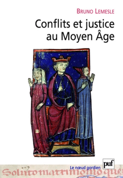 Conflits et justice au Moyen-Age