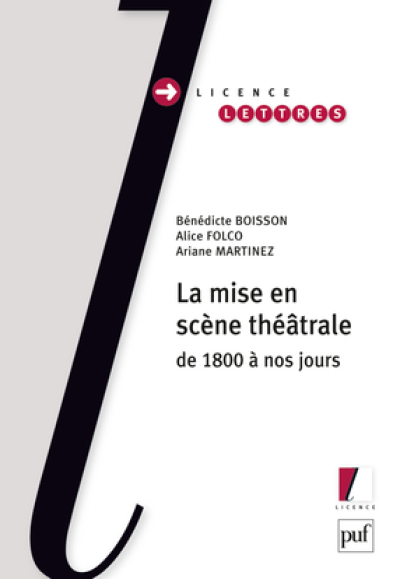 Histoire de la mise en scène théâtrale, de 1800 à nos jours