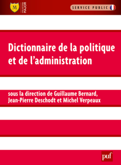 Dictionnaire de la politique et de l'administration