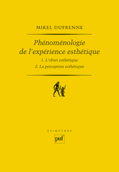 Phénoménologie de l'expérience esthétique (2 volumes)