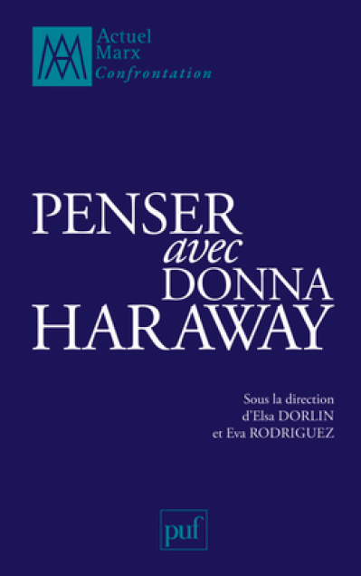 Penser avec Donna Haraway