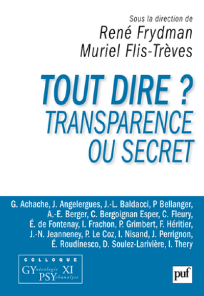 Tout dire ? Transparence ou secret