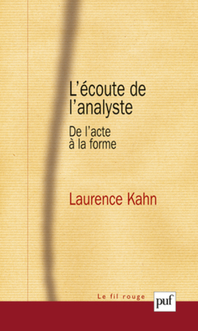 L'écoute de l'analyste - De l'acte à la forme