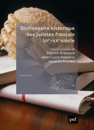 Dictionnaire historique des juristes français, XIIe-XXe siècle