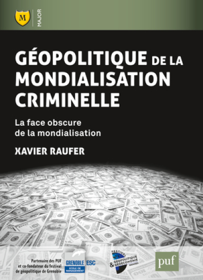 Géopolitique de la mondialisation criminelle