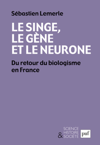 Le singe, le gène et le neurone