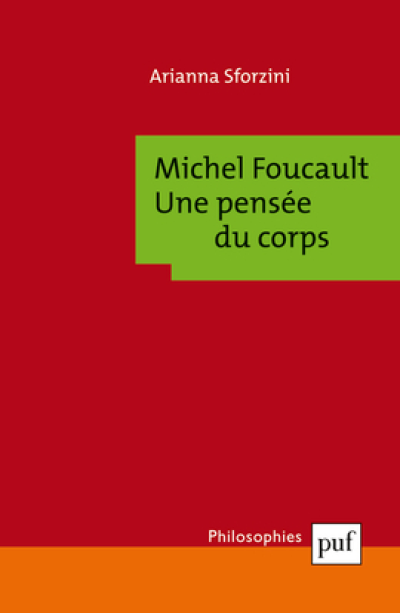 Michel Foucault : une pensée du corps