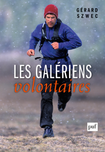 Les galériens volontaires