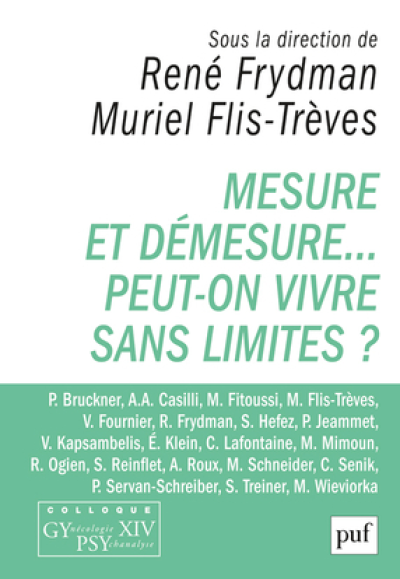 Mesure et démesure... Peut-on vivre sans limites ?