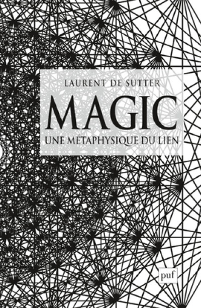 Magic : Une métaphysique du lien