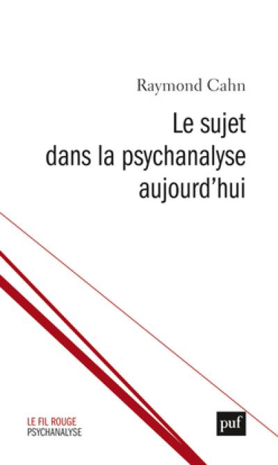 Le sujet dans la psychanalyse aujourd'hui