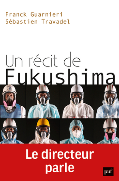 Un récit de Fukushima : Le directeur parle