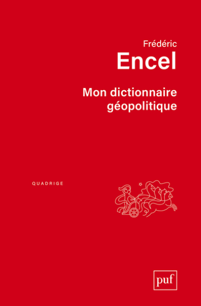 Mon dictionnaire géopolitique