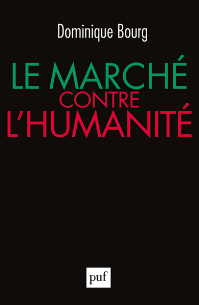 Le marché contre l'humanité