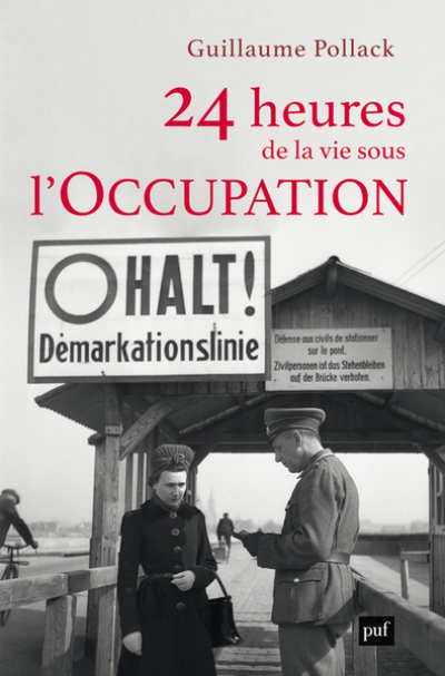 24 heures de la vie sous l'Occupation