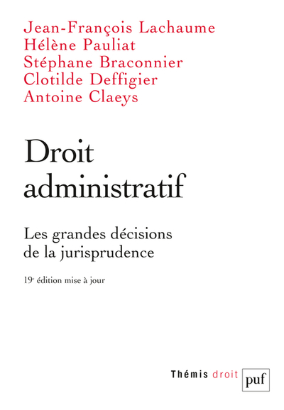 Droit administratif. Les grandes décisions de la jurisprudence